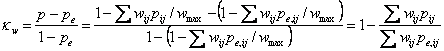 Equation: kappa w equals p minus p e over 1 minus p e which equals 1 minus sigma w i j p i j over w max all minus bracket 1 minus sigma w i j p e i j over w max bracket all over 1 minus bracket 1 minus sigma w i j p e i j over w max which equals 1 minus fraction w i j p e i j.